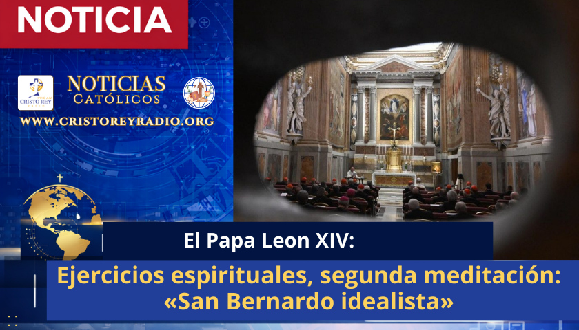Ejercicios espirituales, segunda meditación: «San Bernardo idealista»