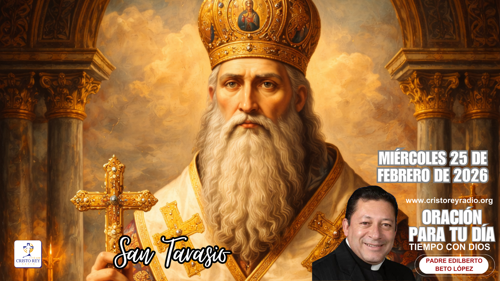 Oración para el miércoles 25 de febrero de 2026. San Tarasio.