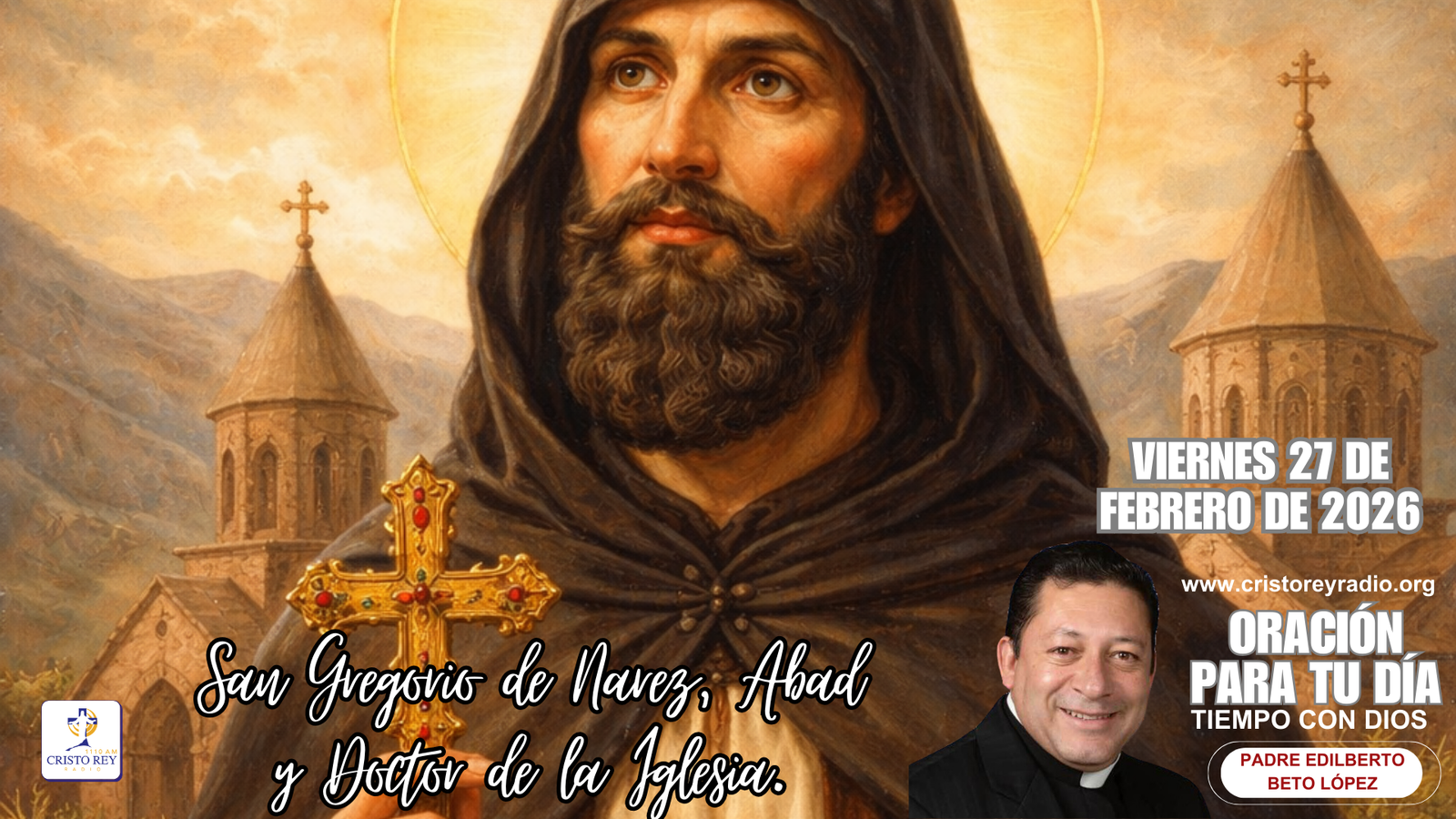 Oración para el viernes 27 de febrero de 2026. San Gregorio de Narez, Abad y Doctor de la Iglesia.