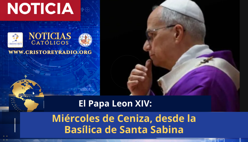 #PapaLeónXIV  Miércoles de Ceniza, desde la Basílica de Santa Sabina