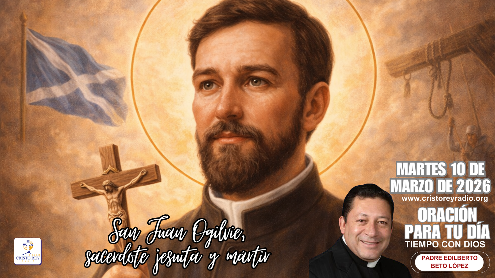 Oración para el martes 10 de marzo de 2026San Juan Ogilvie, sacerdote jesuita y mártir