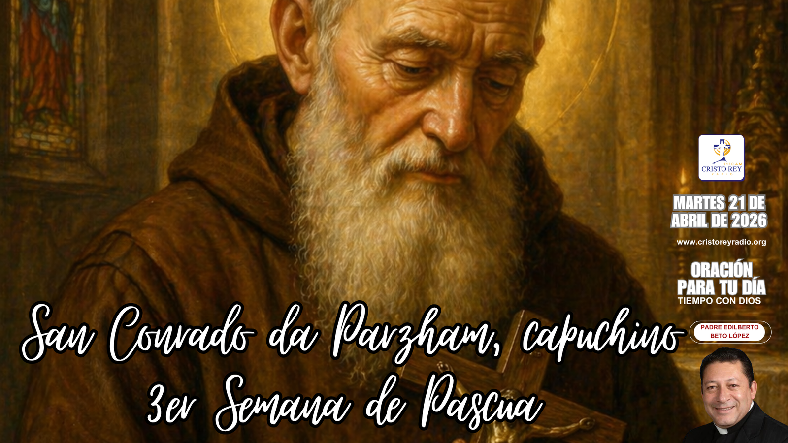 Oración para el martes 21 de abril de 2026. 3er Semana de Pascua