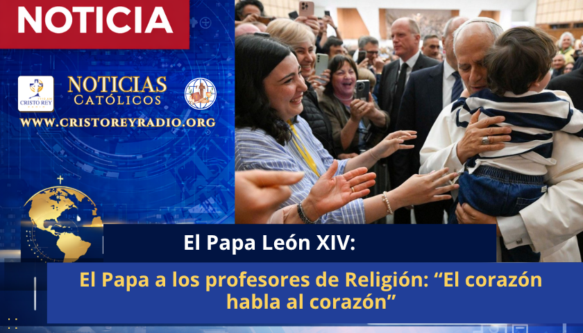 El Papa a los profesores de Religión: “El corazón habla al corazón”