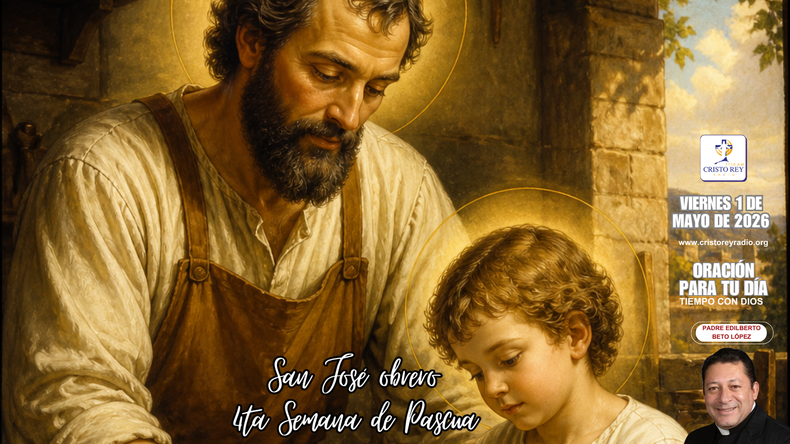 Oración para el viernes 1 de mayo de 2026.San José obrero.