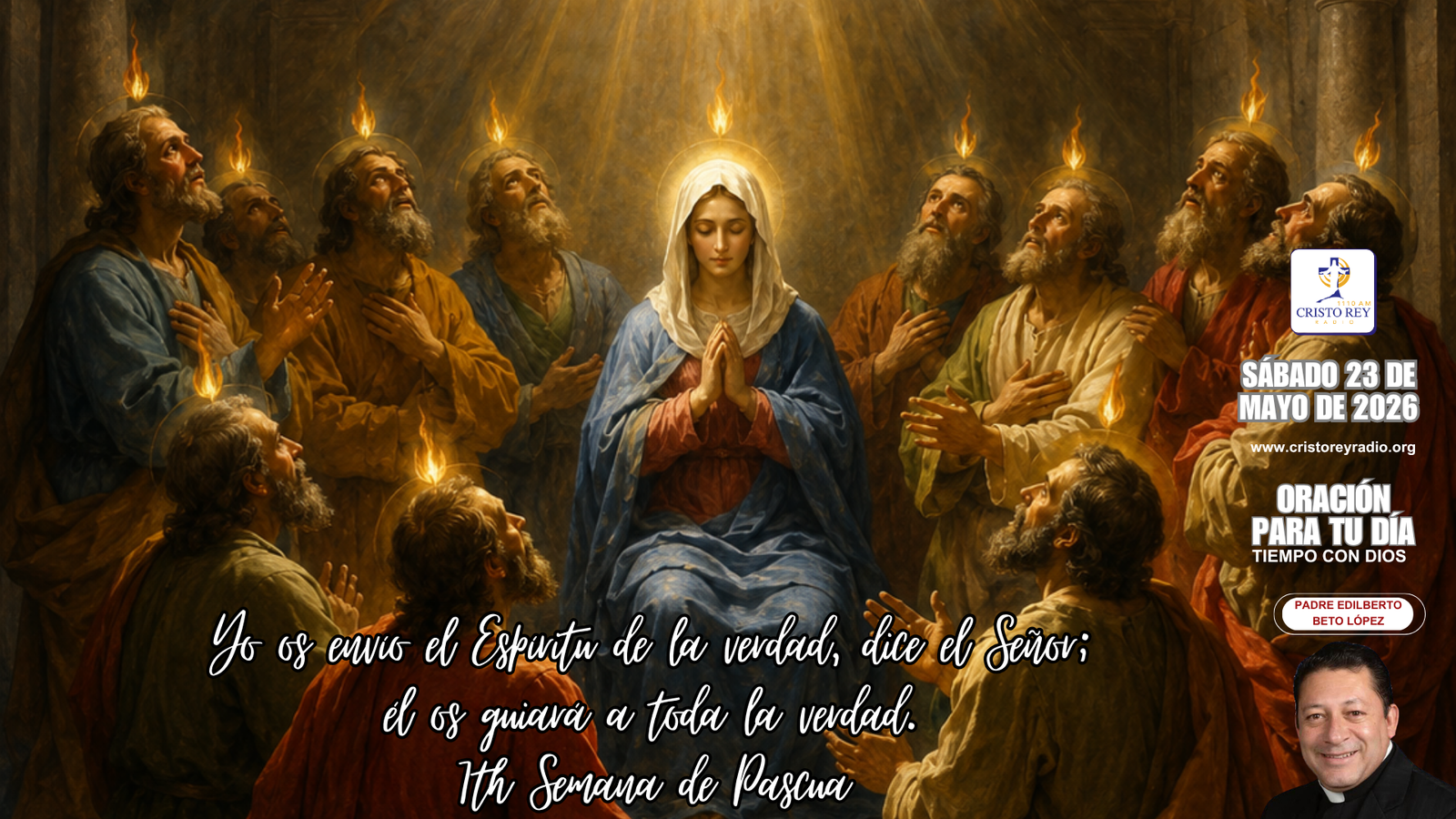 Oración para el sábado 23 de mayo de 2026.7th Semana de Pascua