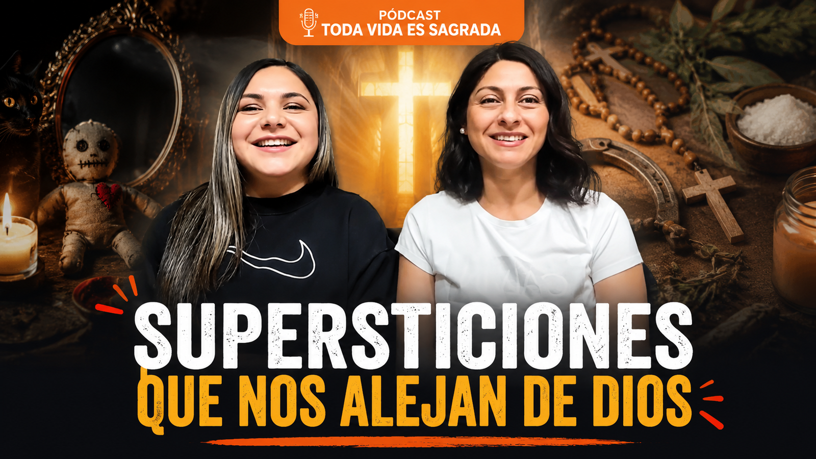Pódcast Toda Vida es sagrada / supersticiones que nos alejan de Dios