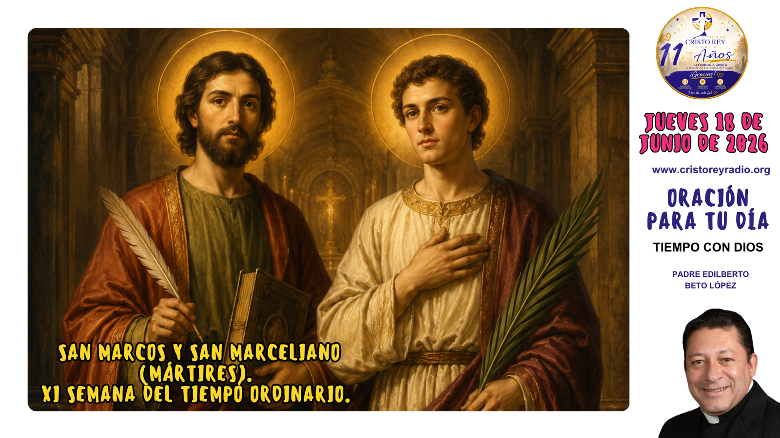 Oración para el jueves 18 de junio de 2026. San Marcos y San Marceliano (mártires). XI Semana del Tiempo Ordinario.