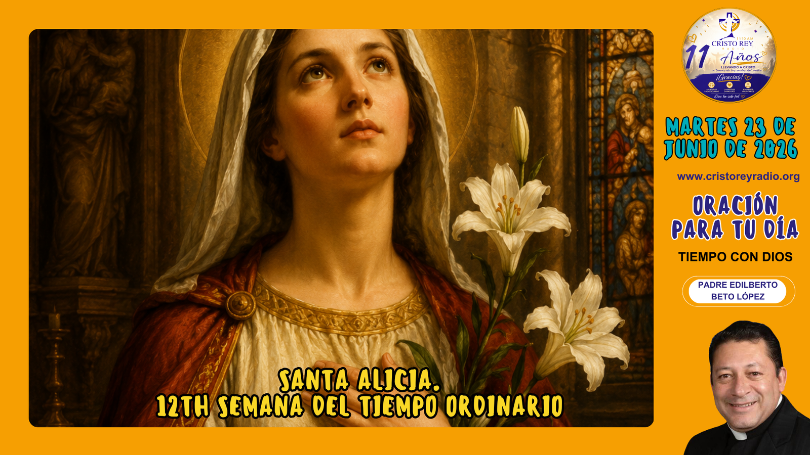 Oración para el martes 23 de junio de 2026.Santa Alicia.12th Semana del Tiempo Ordina
