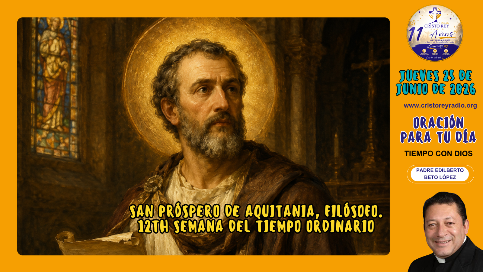 Oración para el jueves 25 de junio de 2026.San Próspero de Aquitania, filósofo.12th. Semana del Tiempo Ordinario.