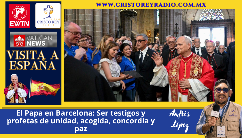 El Papa en Barcelona: Ser testigos y profetas de unidad, acogida, concordia y paz