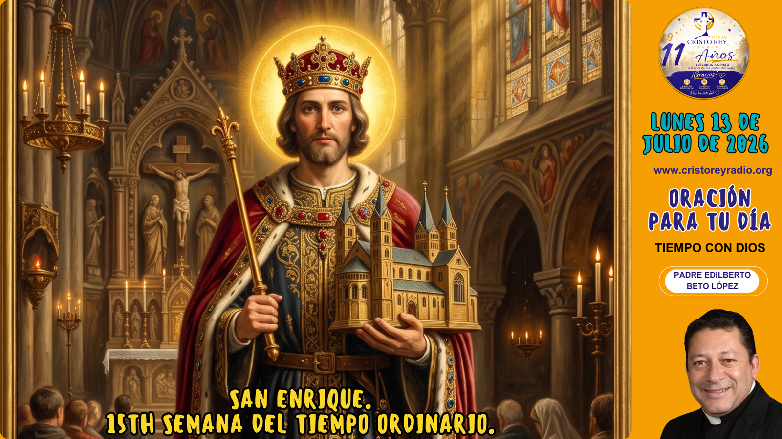 Oración para el lunes 13 de julio de 2026.San Enrique.