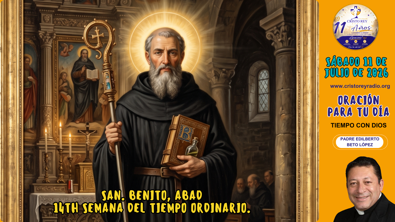 Oración para el sábado 11 de julio de 2026. San Benito, Abad.