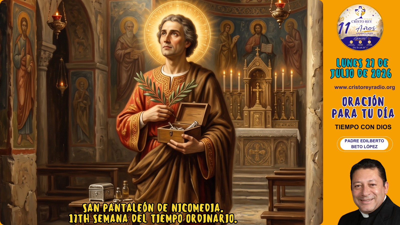 Oración para el lunes 27 de julio de 2026.San Pantaleón de Nicomedia.17th Semana del Tiempo Ordinario.