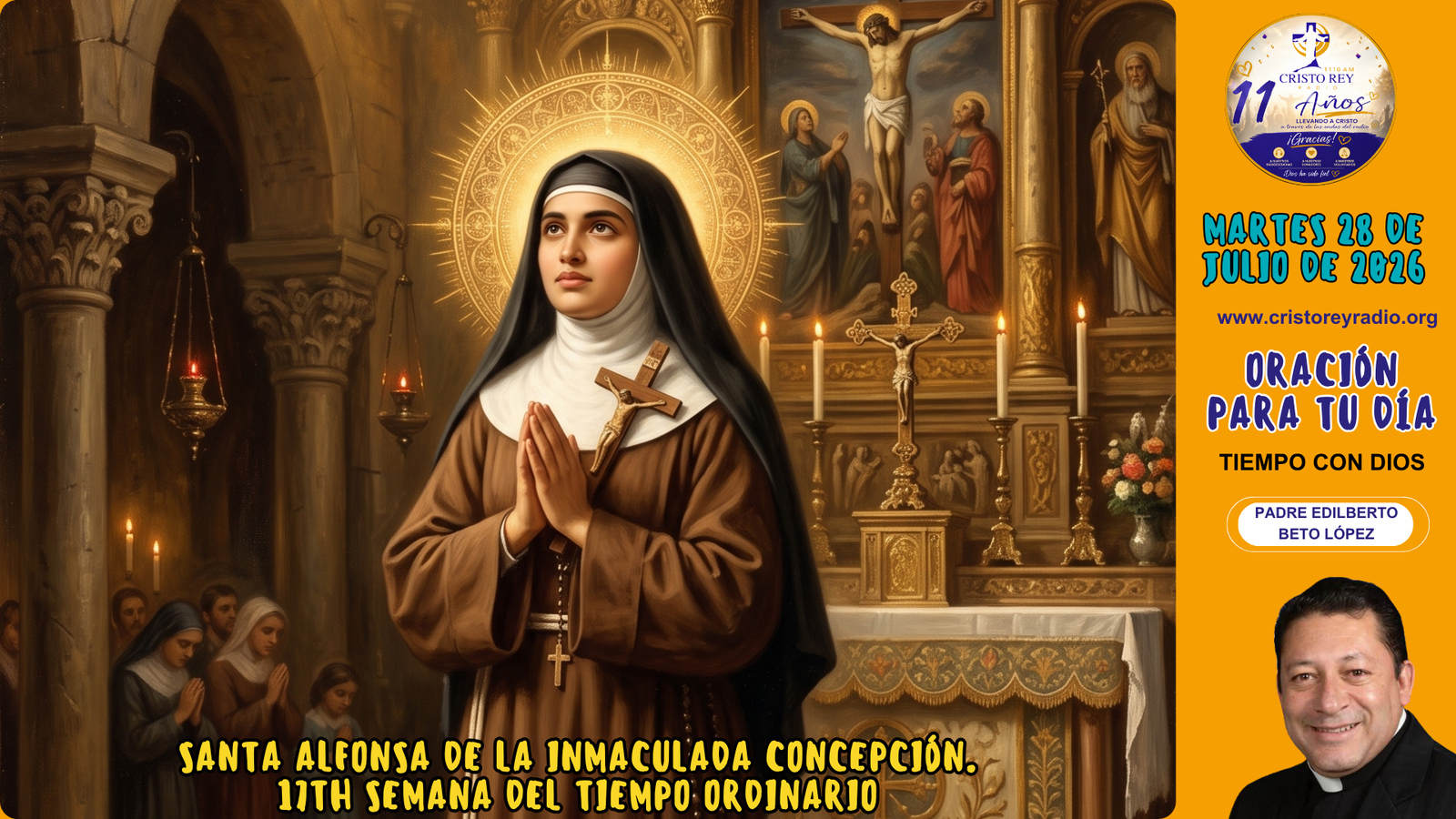 Oración para el martes 28 de julio de 2026.Santa Alfonsa de la Inmaculada Concepción.17th Semana del Tiempo Ordinario.