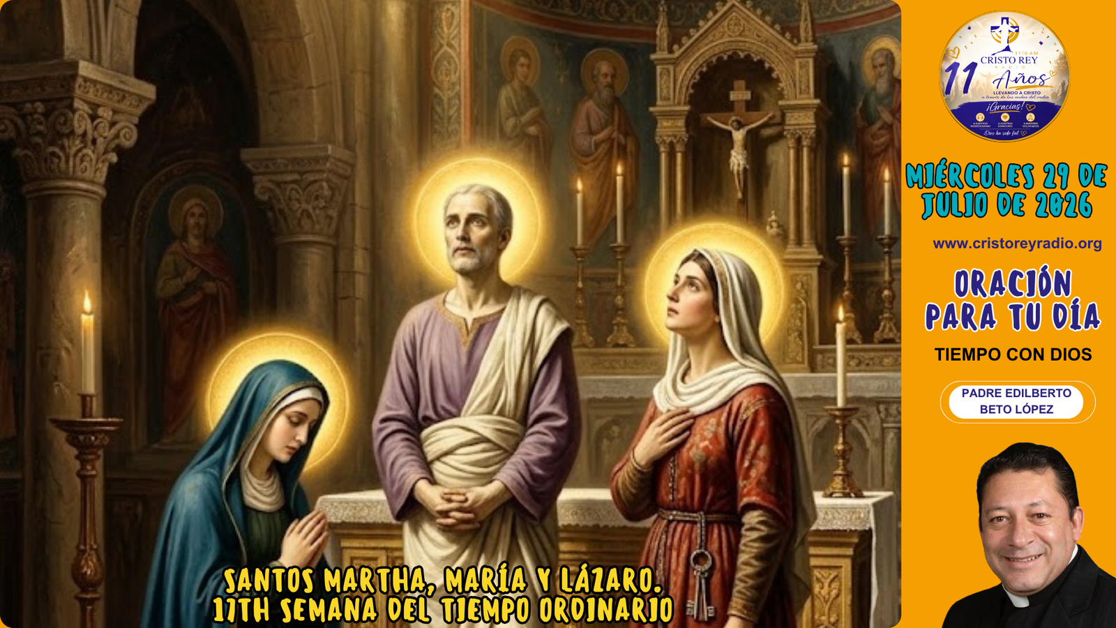 Oración para el miercoles 29 de julio de 2026.Santos Martha, María y Lázaro.