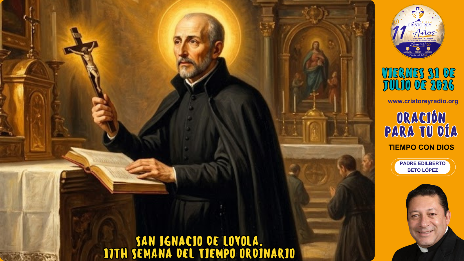 Oración para el viernes 31 de julio de 2026.San Ignacio de Loyola.