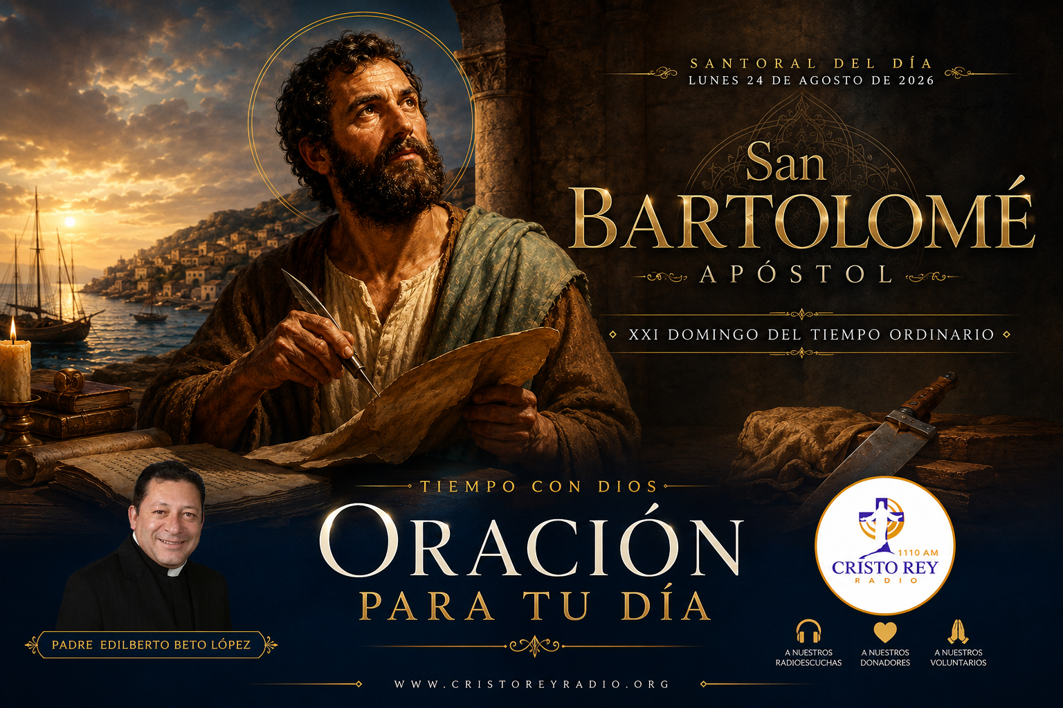 Oración para el lunes 24 de agosto de 2026. San Bartolomé Apóstol. 21st Semana del Tiempo Ordinario.