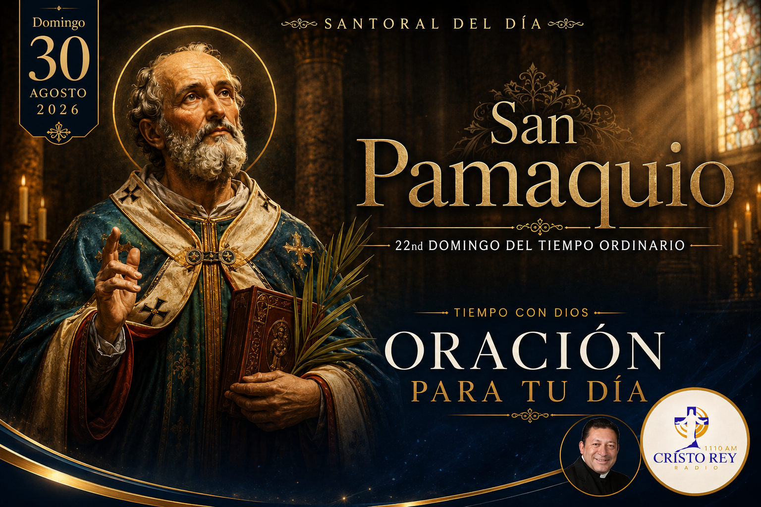 Oración para el Domingo 30 de agosto de 2026.San Pamaquio.22nd domingo del Tiempo Ordinario