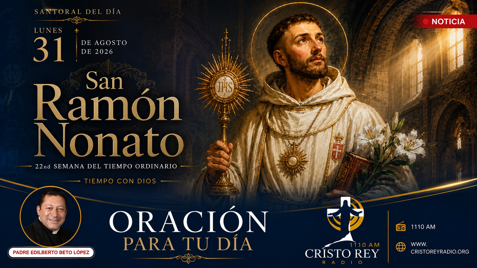 Oración para el lunes 31 de agosto de 2026.San Ramón Nonato.22nd Semana del Tiempo Ordinario