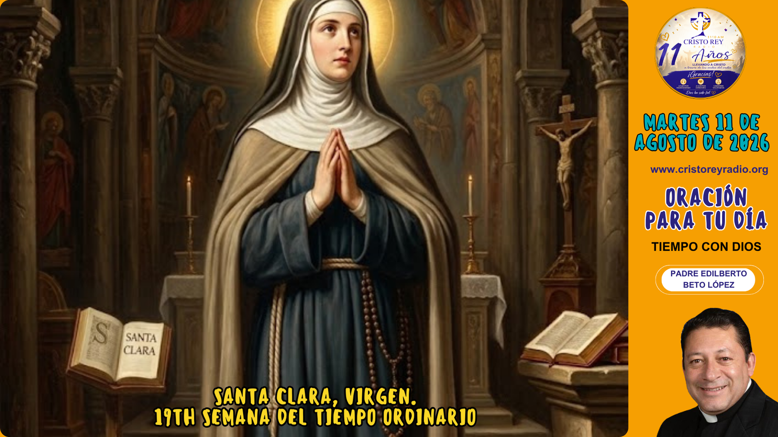 Oración para el martes 11 de agosto de 2026. Santa Clara, Virgen.