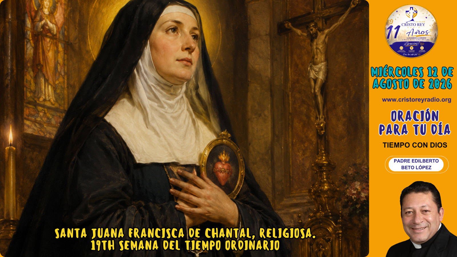 Oración para el miércoles 12 de agosto de 2026. Santa Juana Francisca de Chantal, religiosa.
