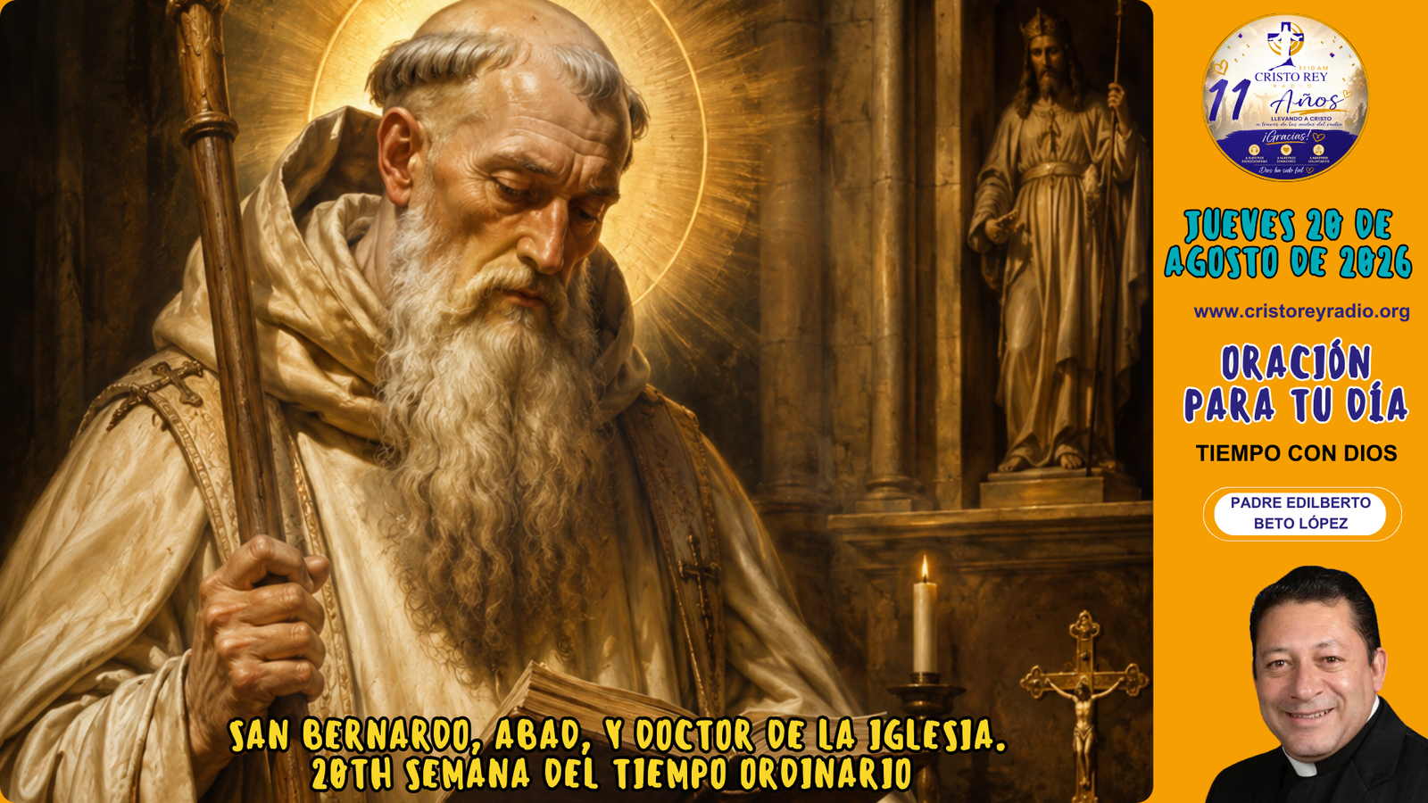Oración para el jueves 20 de agosto de 2026.San Bernardo, Abad, y Doctor de la Iglesia.