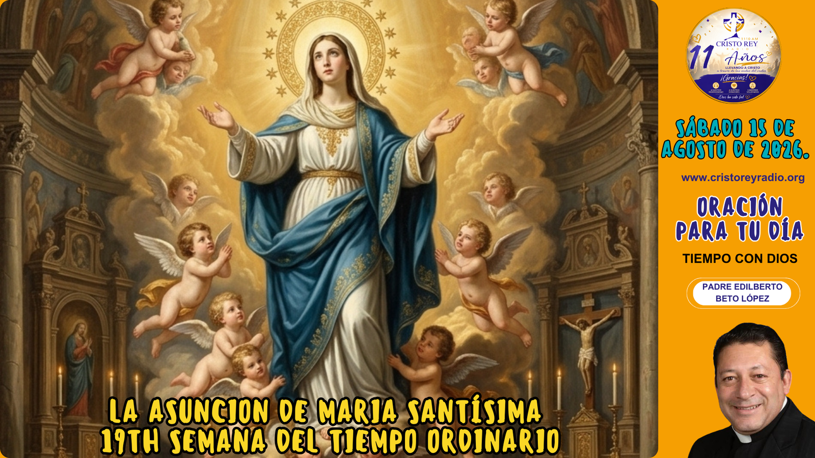 Oración para el Sábado 15 de agosto de 2026.La Asuncion de Maria Santísima