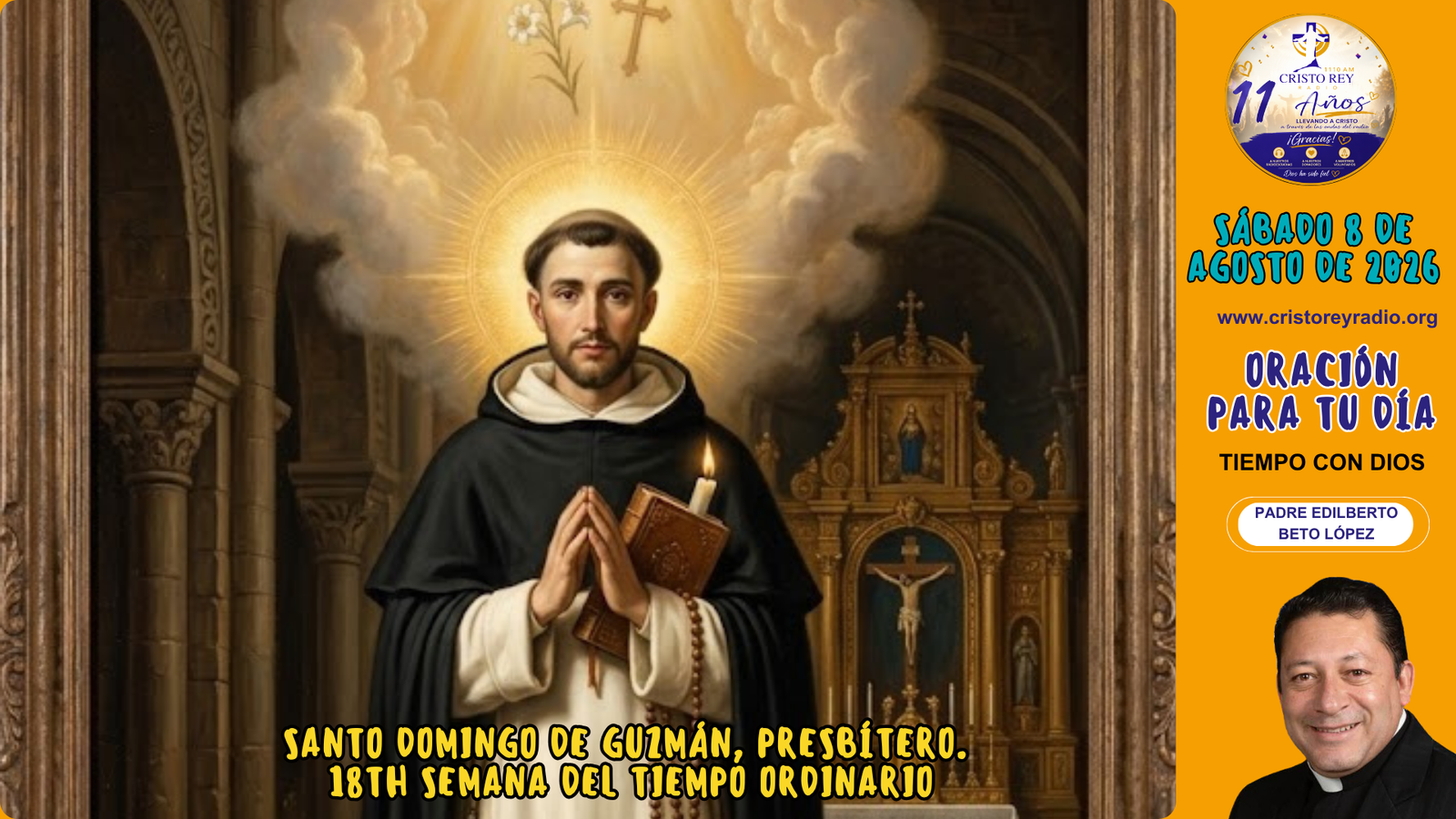Oración para el sábado 8 de agosto de 2026.Santo Domingo de Guzmán, Presbítero.