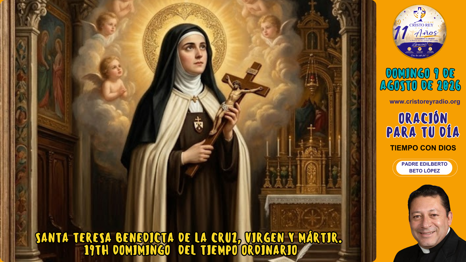 Oración para el domingo 9 de agosto de 2026.Santa Teresa Benedicta de la Cruz, Virgen y Mártir.