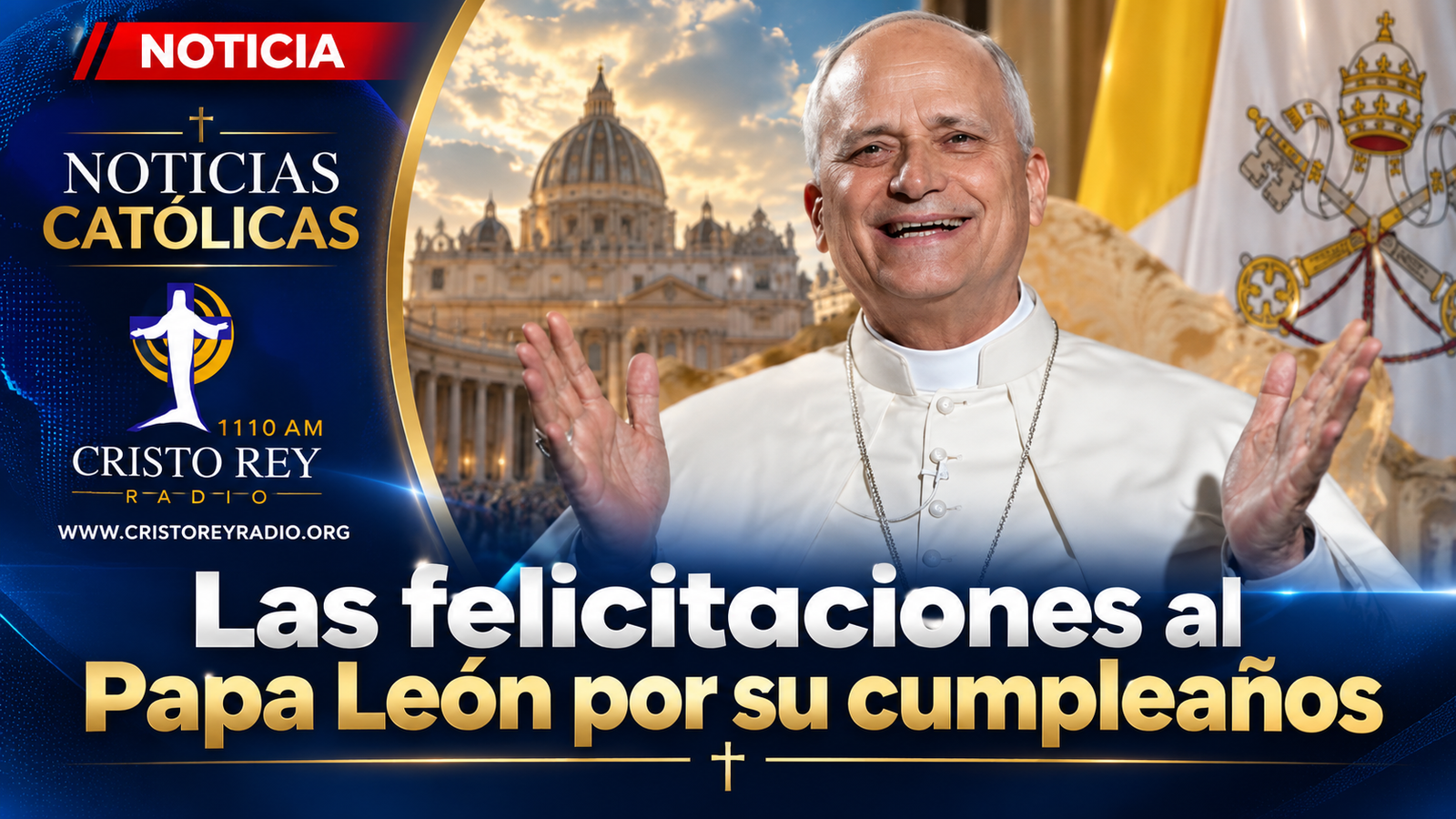 Las felicitaciones al Papa León por su cumpleaños 