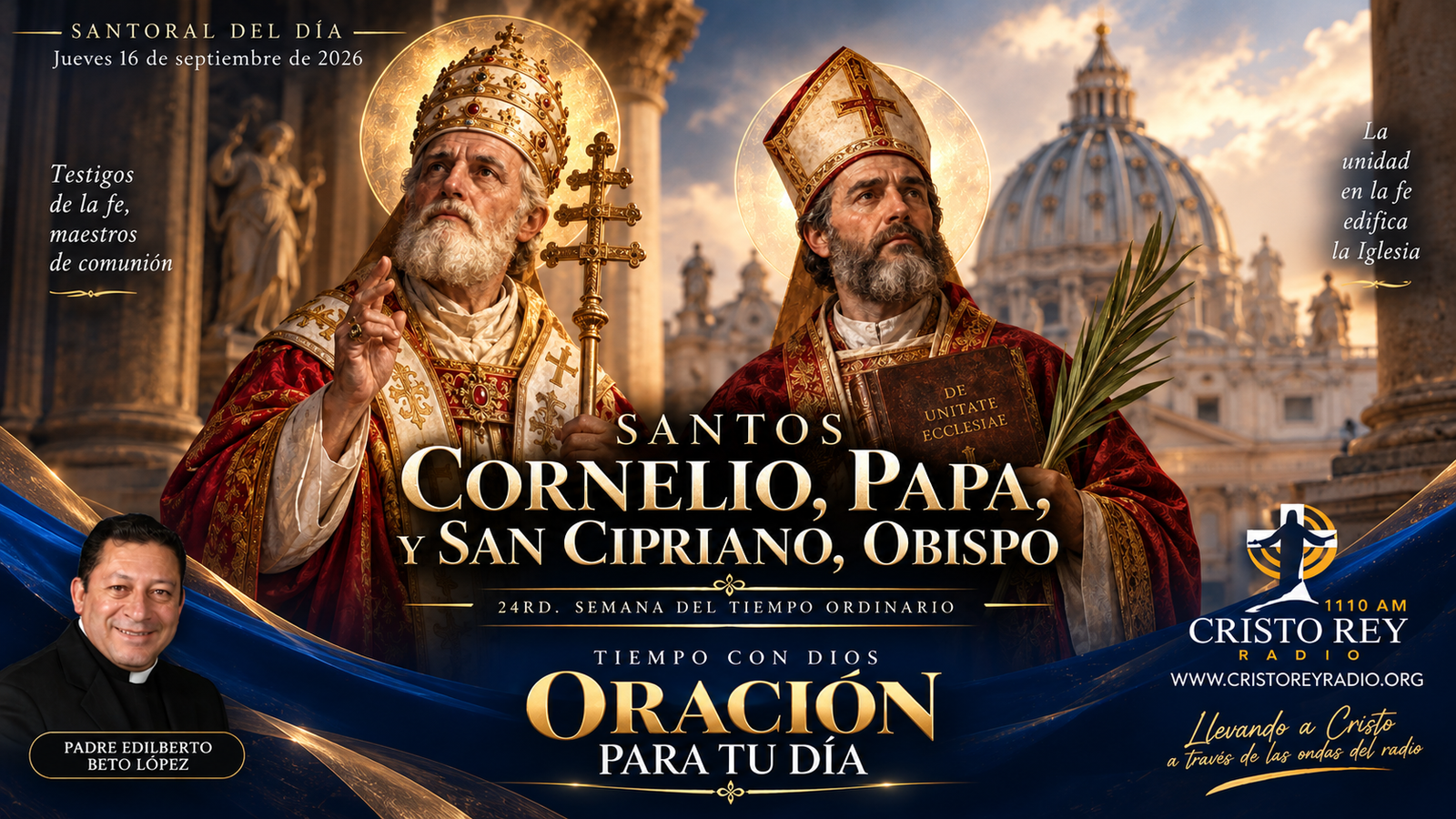 Oración para el jueves 16 de septiembre de 2026.Santos Cornelio, Papa, y San Cipriano, Obispo.