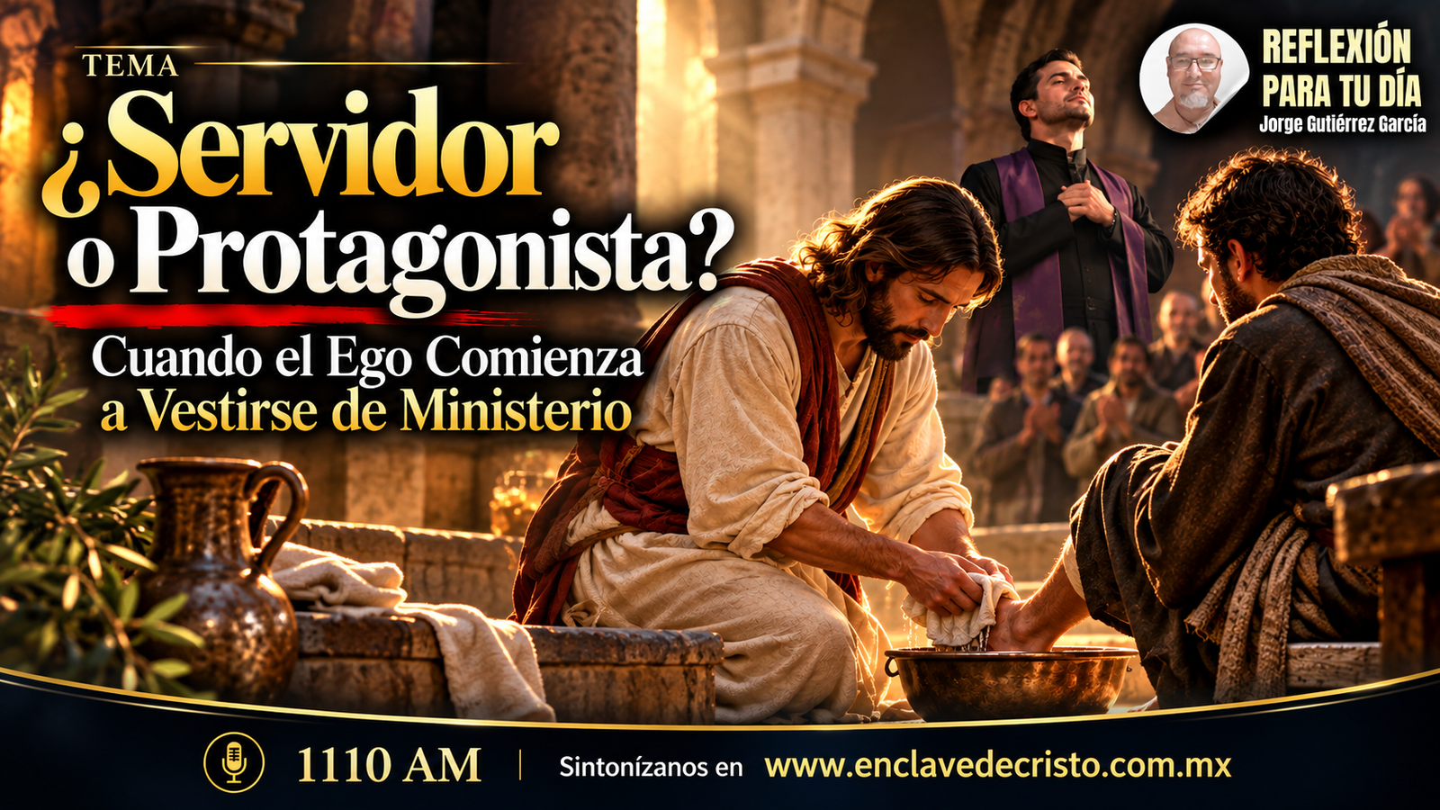 𝐑𝐞𝐟𝐥𝐞𝐱𝐢𝐨́𝐧 𝐉𝐨𝐫𝐠𝐞 𝐆𝐮𝐭𝐢𝐞́𝐫𝐫𝐞𝐳 𝐆𝐚𝐫𝐜𝐢́𝐚 / 𝐓𝐞𝐦𝐚: ¿𝐒𝐞𝐫𝐯𝐢𝐝𝐨𝐫 𝐨 𝐏𝐫𝐨𝐭𝐚𝐠𝐨𝐧𝐢𝐬𝐭𝐚? 𝐂𝐮𝐚𝐧𝐝𝐨 𝐞𝐥 𝐄𝐠𝐨 𝐂𝐨𝐦𝐢𝐞𝐧𝐳𝐚 𝐚 𝐕𝐞𝐬𝐭𝐢𝐫𝐬𝐞 𝐝𝐞 𝐌𝐢𝐧𝐢𝐬𝐭𝐞𝐫𝐢𝐨