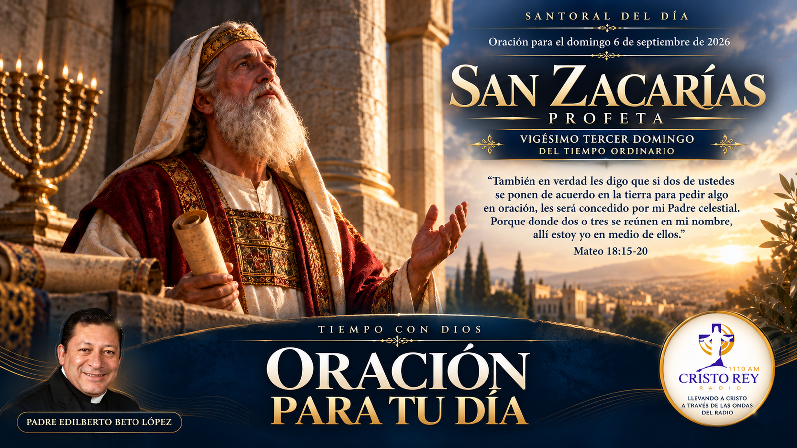 Oración para el domingo 6 de septiembre de 2026. San Zacarías, profeta. 22th Domingo del Tiempo Ordinario.