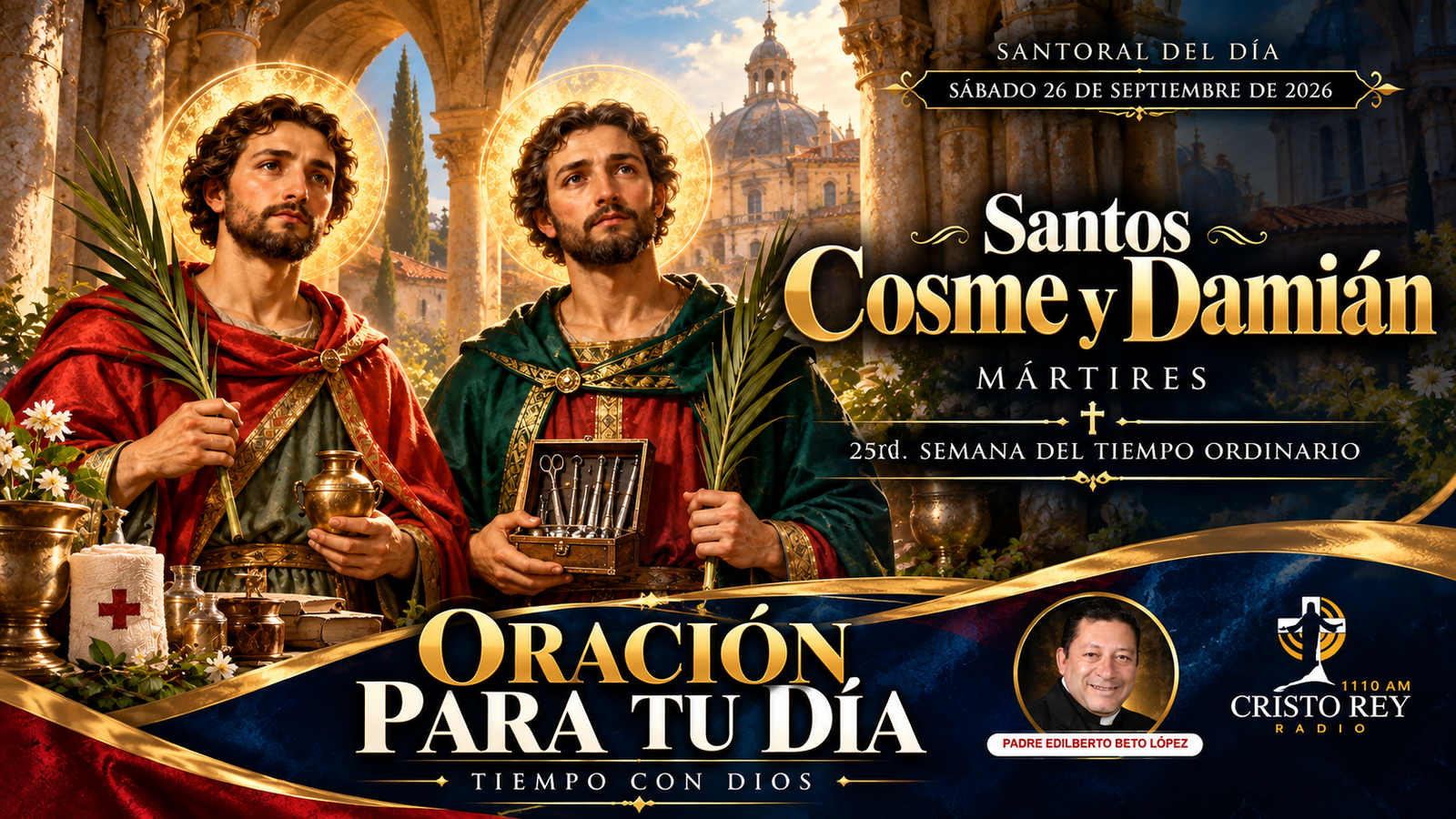 Oración para el viernes 25 de septiembre de 2026. San Fermín de Amiens y a San Cleofás. 25th Semana del Tiempo Ordinario.