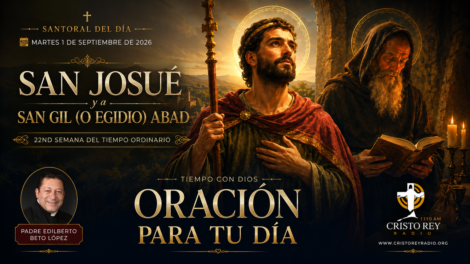 Oración para el martes 1 de septiembre de 2026. San Josué y a San Gil (o Egidio) Abad. 22nd Semana del Tiempo Ordinario.