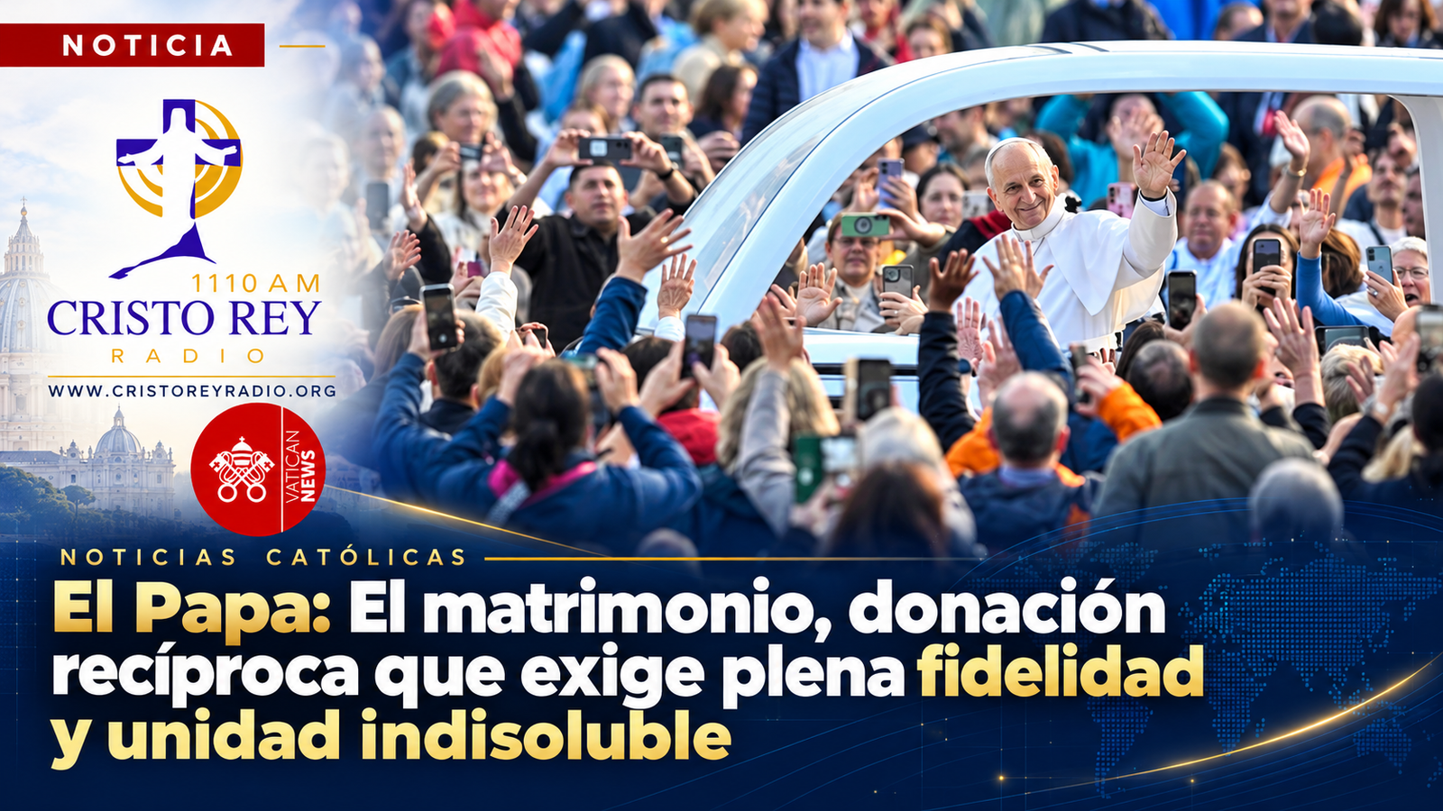 El Papa: El matrimonio, donación recíproca que exige plena fidelidad y unidad indisoluble