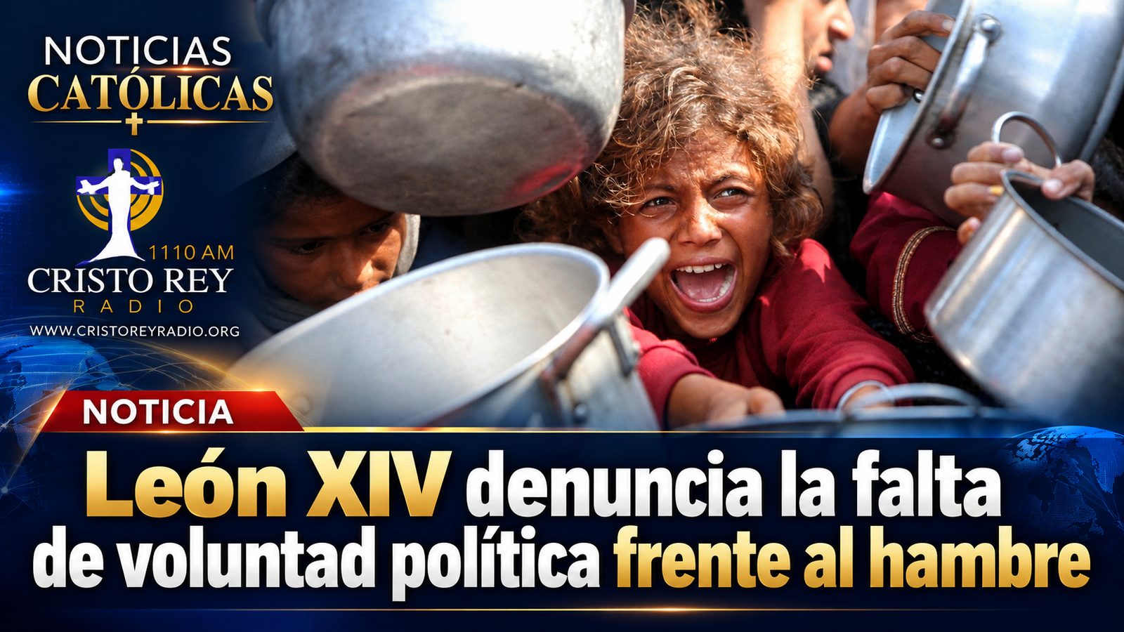 León XIV denuncia la falta de voluntad política frente al hambre
