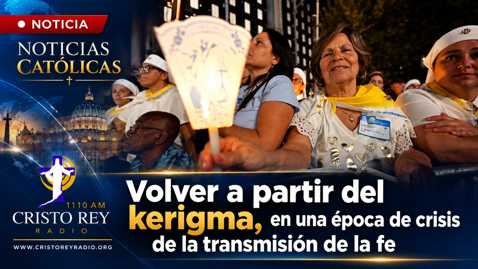 Volver a partir del kerigma, en una época de crisis de la transmisión de la fe