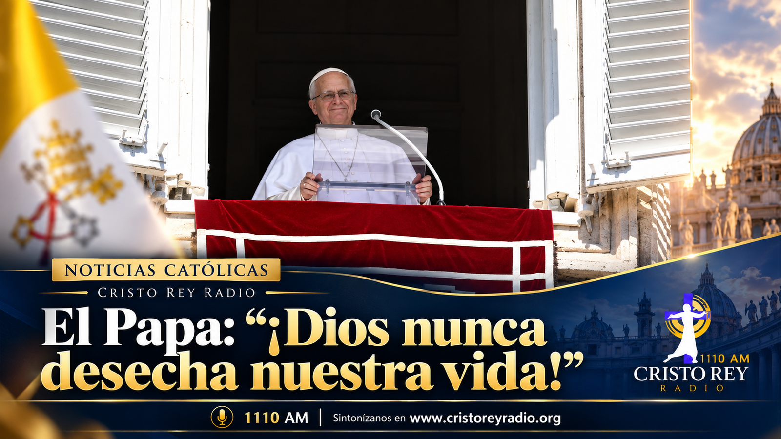 El Papa: “¡Dios nunca desecha nuestra vida!”