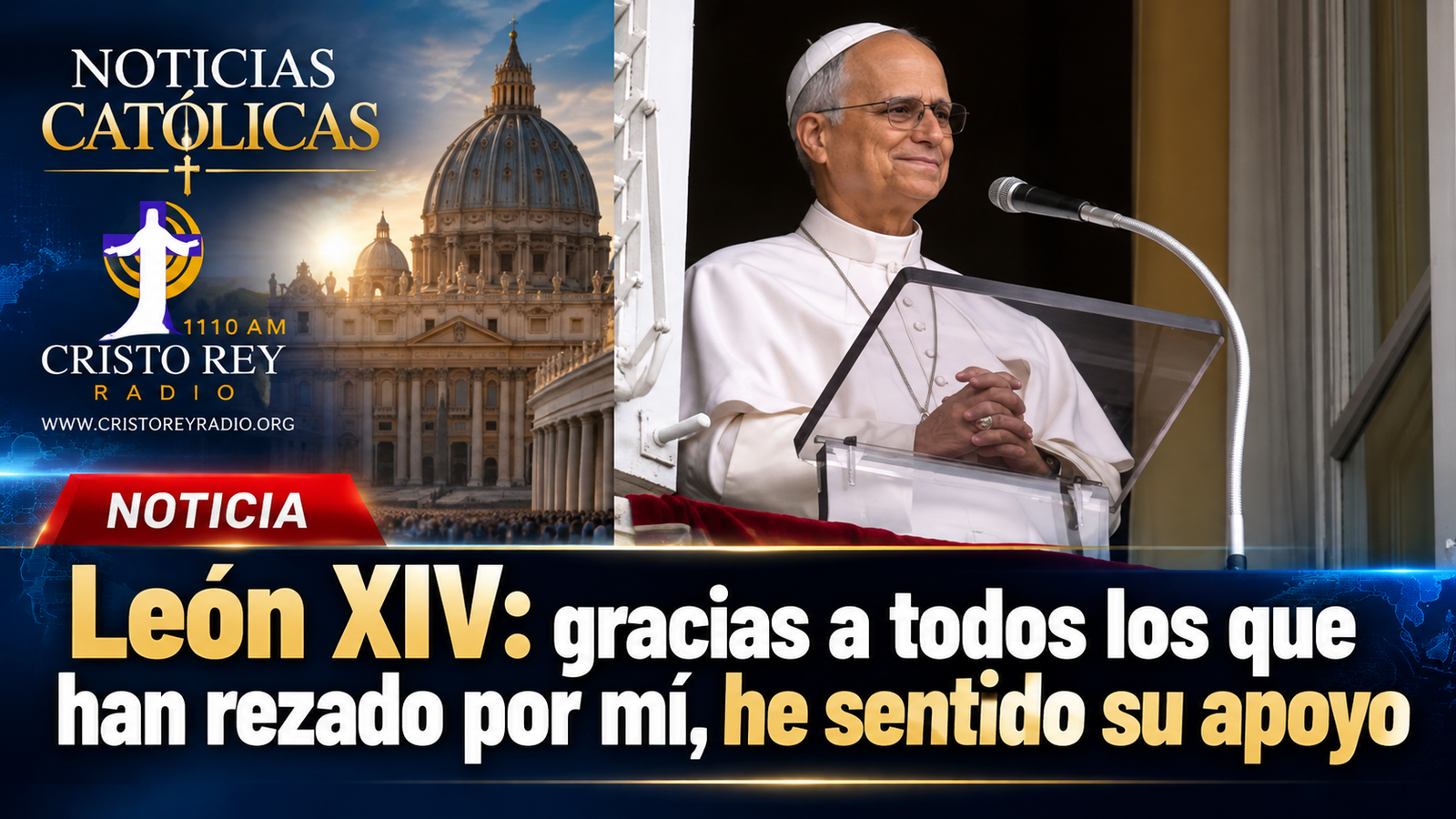 León XIV: gracias a todos los que han rezado por mí, he sentido su apoyo