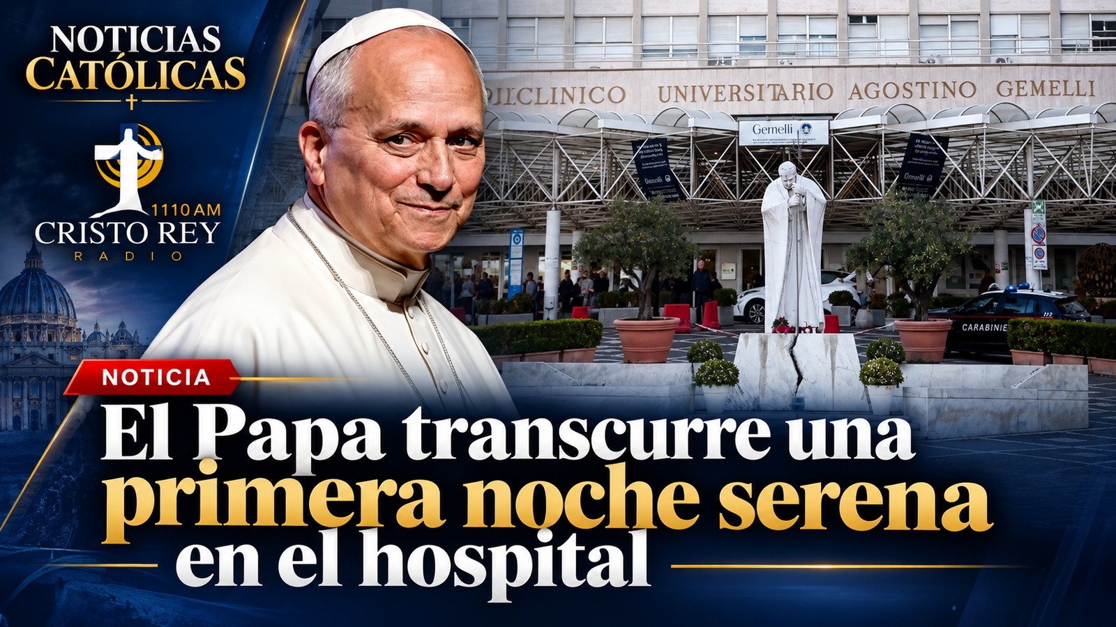 El Papa transcurre una primera noche serena en el hospital