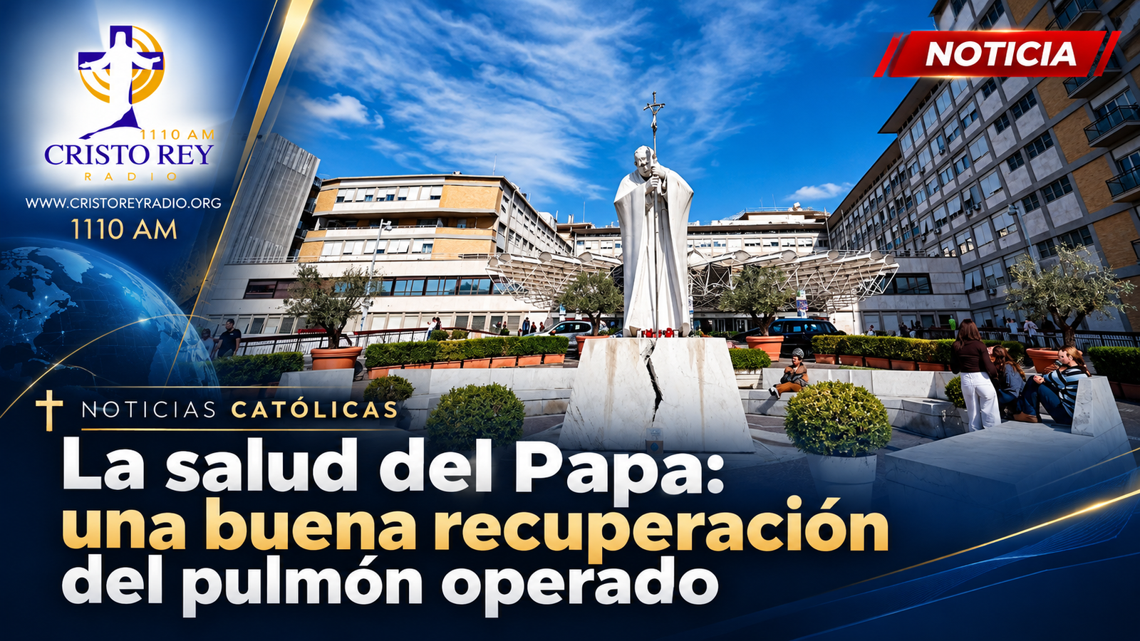 La salud del Papa: una buena recuperación del pulmón operado