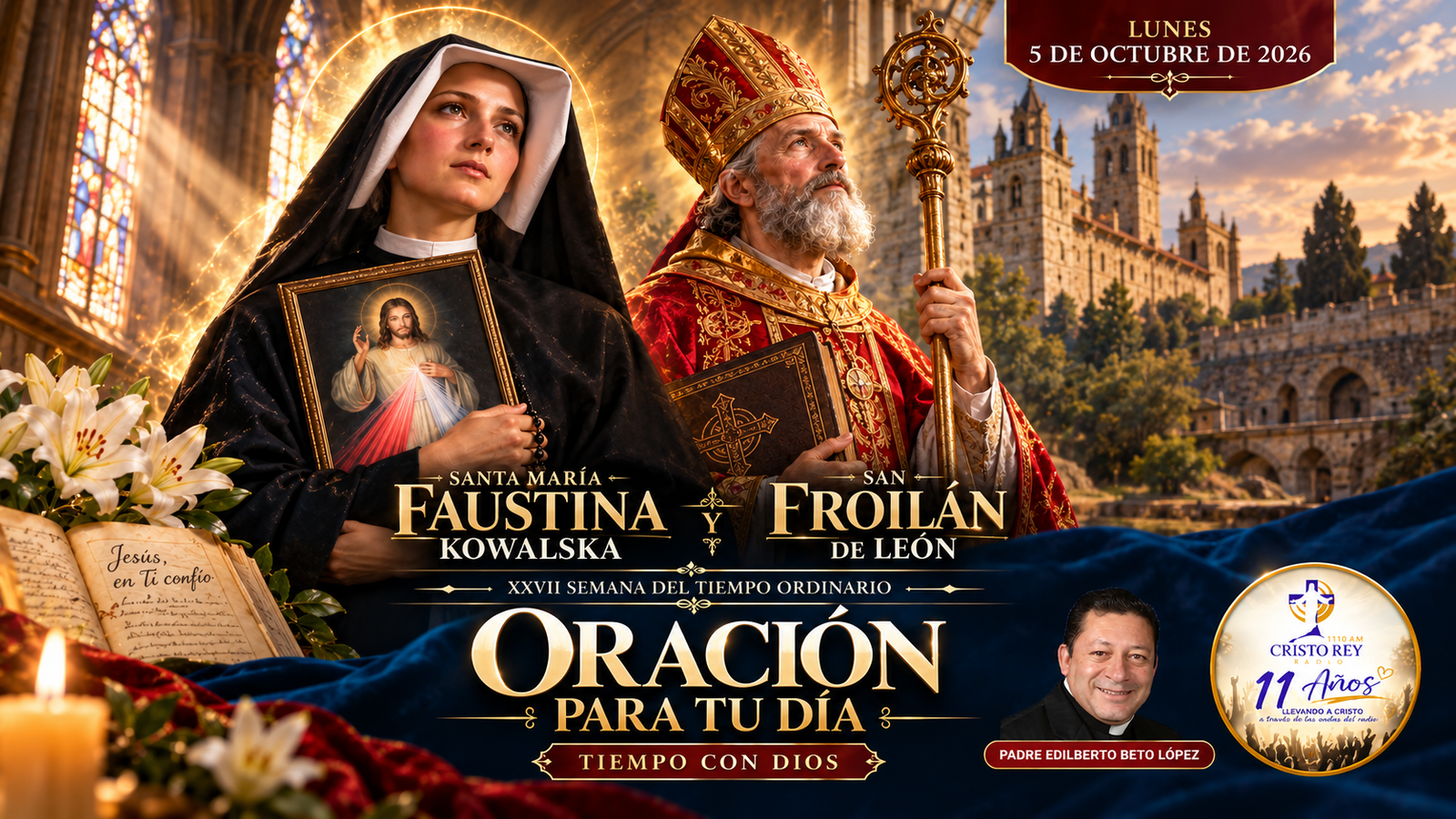 Oración para el lunes 5 de octubre de 2026. Santa María Faustina Kowalska y a San Froilán de León. XXVII Semana del Tiempo Ordinario