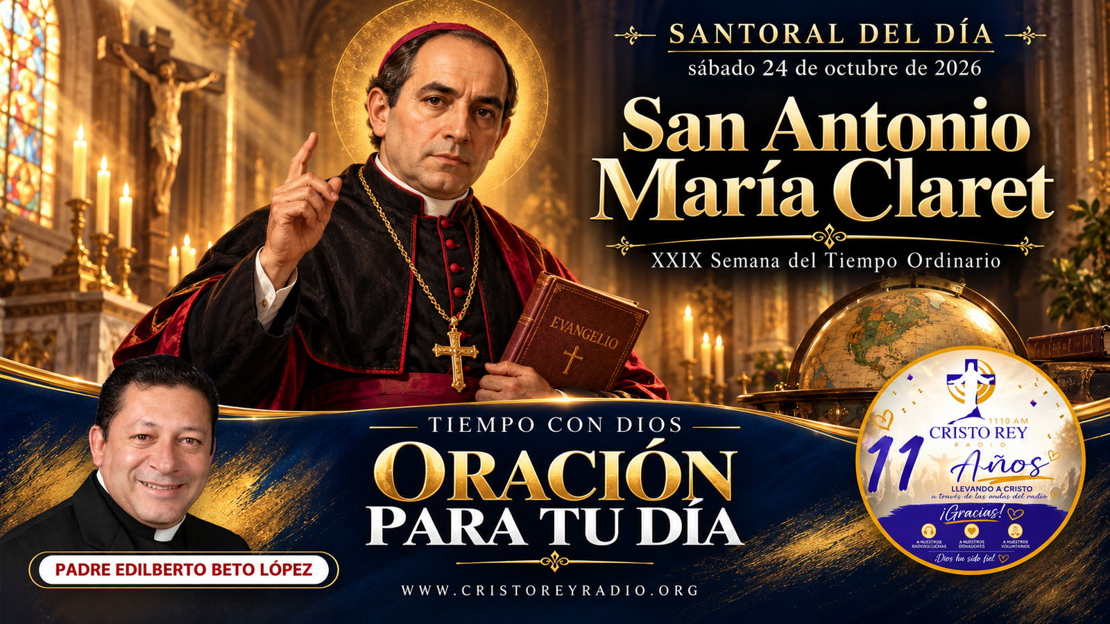 ORACIÓN PARA EL SÁBADO 24 DE OCTUBRE DE 2026 San Antonio María Claret, obispo XXIX Semana del Tiempo Ordinario