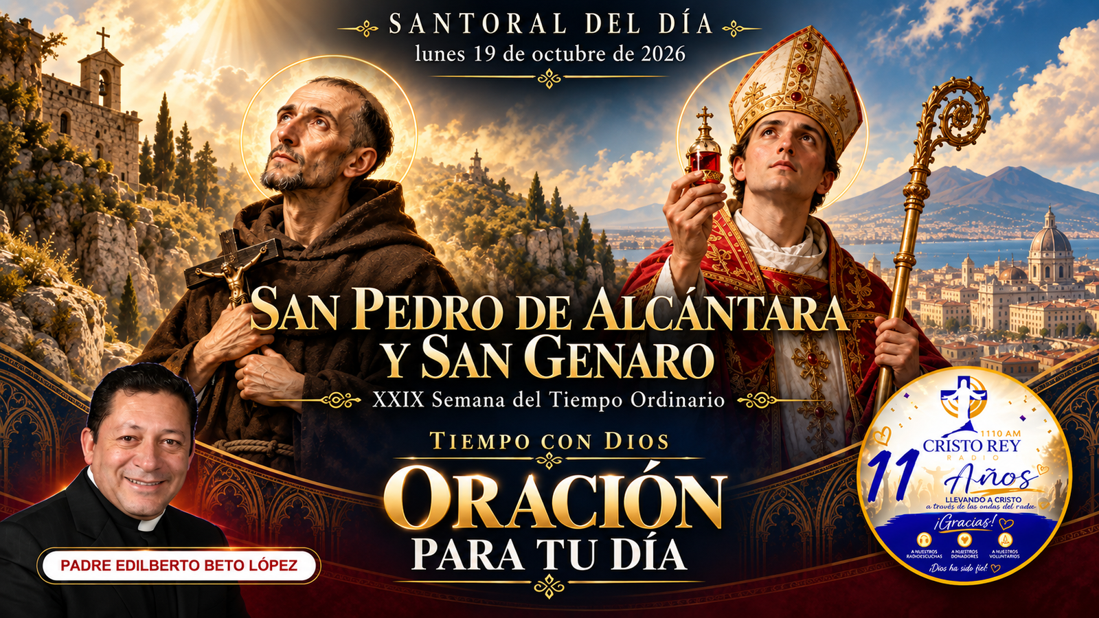 ORACIÓN PARA TU DÍA. Lunes 19 de octubre de 2026. San Pedro de Alcántara, presbítero y San Genaro. XXIX Semana del Tiempo Ordinario.