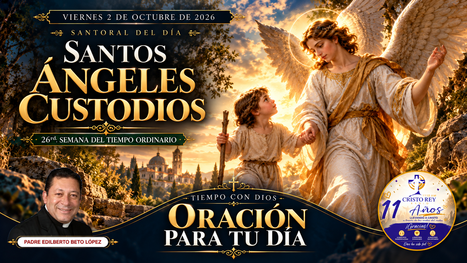 ORACIÓN PARA EL VIERNES 2 DE OCTUBRE DE 2026SANTOS ÁNGELES CUSTODIOS